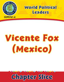 World Political Leaders: Vicente Fox (Mexico) Gr. 5-8