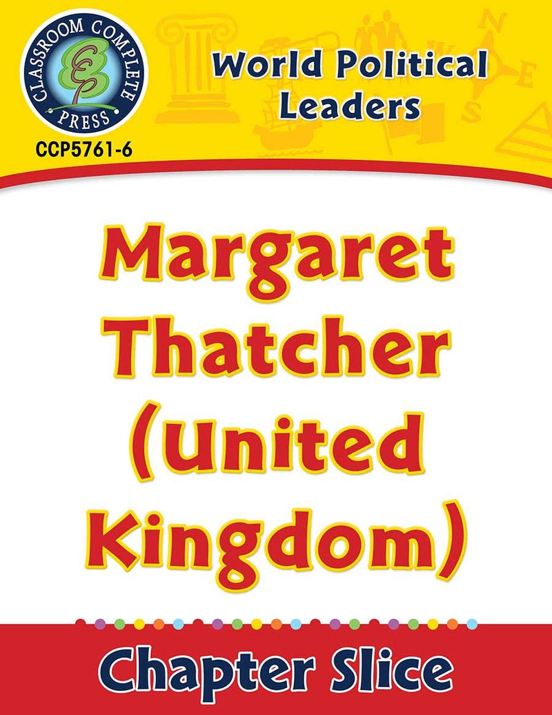 World Political Leaders: Margaret Thatcher (United Kingdom) Gr. 5-8