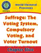World Electoral Processes: Suffrage: The Voting System, Compulsory Voting, and Voter Turnout Gr. 5-8