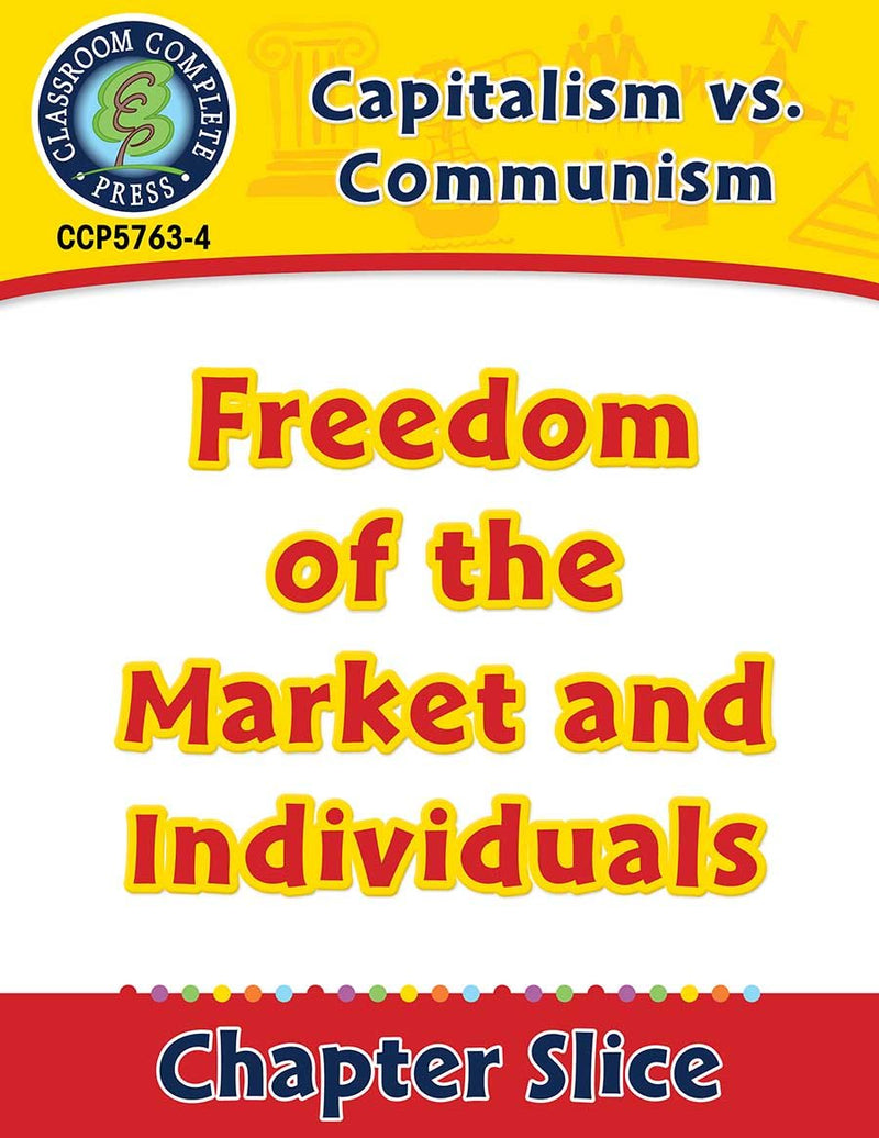 Capitalism vs. Communism: Freedom of the Market and Individuals Gr. 5-8