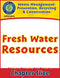 Prevention, Recycling & Conservation: Fresh Water Resources Gr. 5-8
