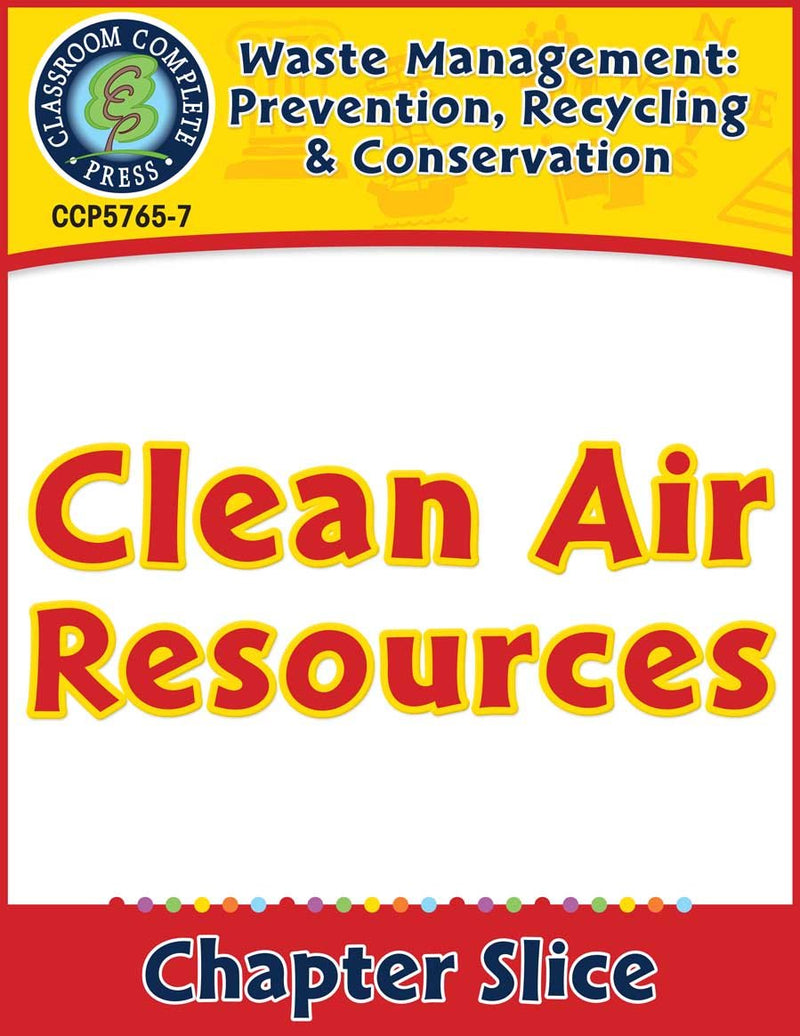 Prevention, Recycling & Conservation: Clean Air Resources Gr. 5-8