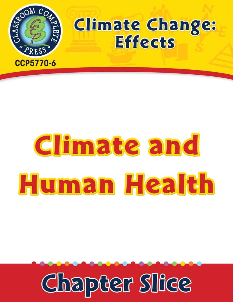 Climate Change: Effects: Climate and Human Health Gr. 5-8