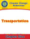 Climate Change: Reduction: Transportation Gr. 5-8