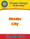 Climate Change: Reduction: Masdar City Gr. 5-8
