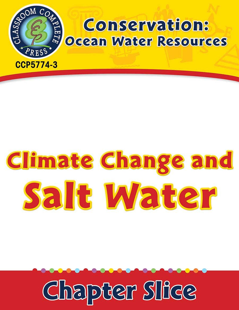 Conservation: Ocean Water Resources: Climate Change and Salt Water Gr. 5-8