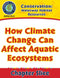 Conservation: Waterway Habitat Resources: How Climate Change Can Affect Aquatic Ecosystems Gr. 5-8