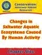 Conservation: Waterway Habitat Resources: Changes in Saltwater Aquatic Ecosystems Caused By Human Activity Gr. 5-8