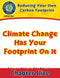 Reducing Your Own Carbon Footprint: Climate Change Has Your Footprint On It Gr. 5-8