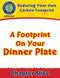 Reducing Your Own Carbon Footprint: A Footprint On Your Dinner Plate Gr. 5-8