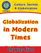 Culture, Society & Globalization: Globalization in Modern Times Gr. 5-8