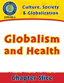 Culture, Society & Globalization: Globalism and Health Gr. 5-8