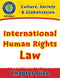 Culture, Society & Globalization: International Human Rights Law Gr. 5-8