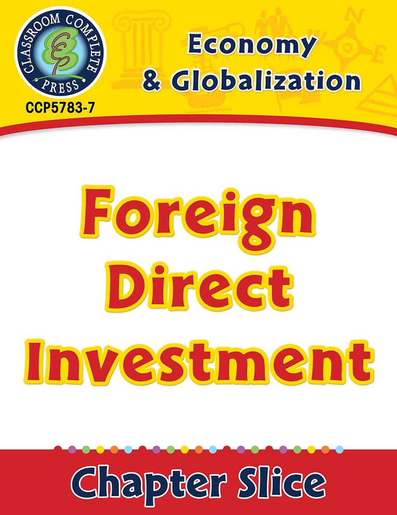 Economy & Globalization: Foreign Direct Investment Gr. 5-8