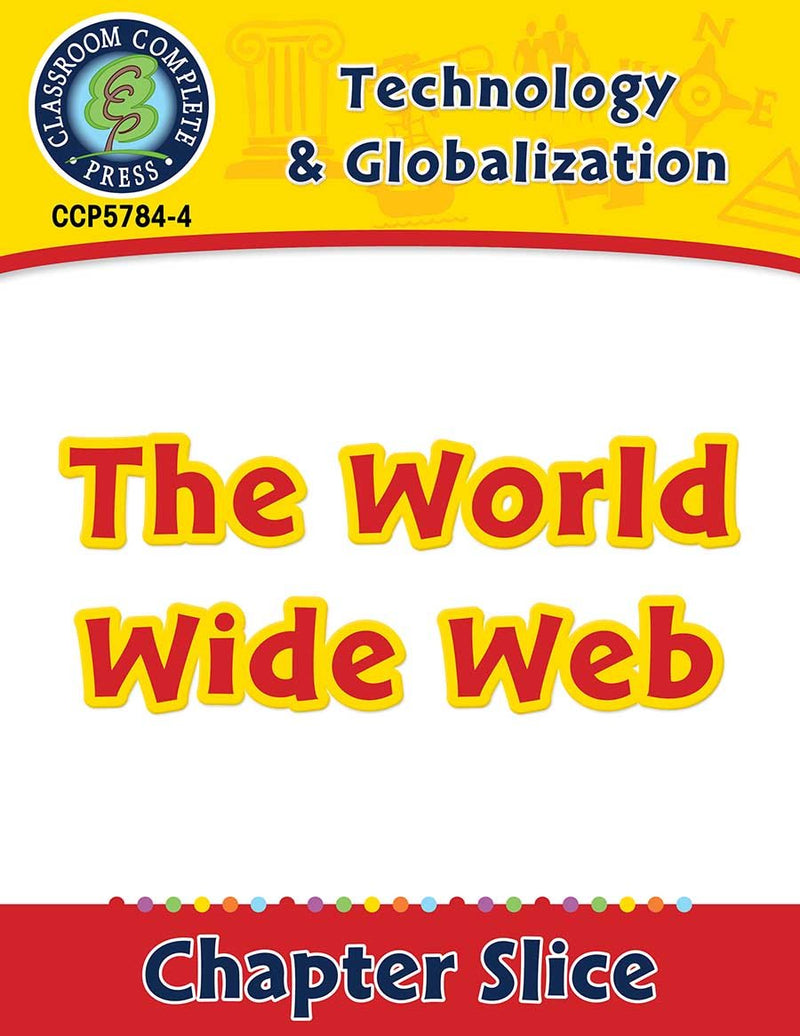 Technology & Globalization: The World Wide Web Gr. 5-8