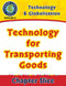 Technology & Globalization: Technology for Transporting Goods Gr. 5-8