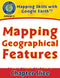 Mapping Skills with Google Earth Gr. 3-5: Mapping Geographical Features