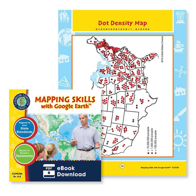 Mapping Skills with Google Earth Gr. 6-8: Dot Density Map - WORKSHEET