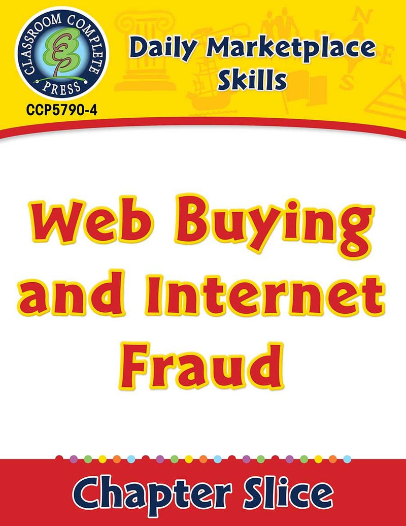 Daily Marketplace Skills: Web Buying and Internet Fraud Gr. 6-12