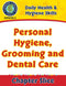 Daily Health & Hygiene Skills: Personal Hygiene, Grooming and Dental Care Gr. 6-12