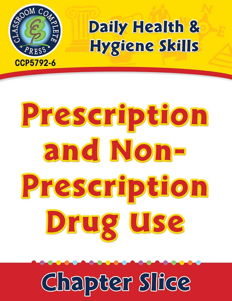 Daily Health & Hygiene Skills: Prescription and Non-Prescription Drug Use Gr. 6-12