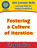 Learning Skills for Global Competency: Fostering a Culture of Iteration Gr. 3-8+