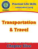 Independent Living: Transportation & Travel Gr. 9-12+