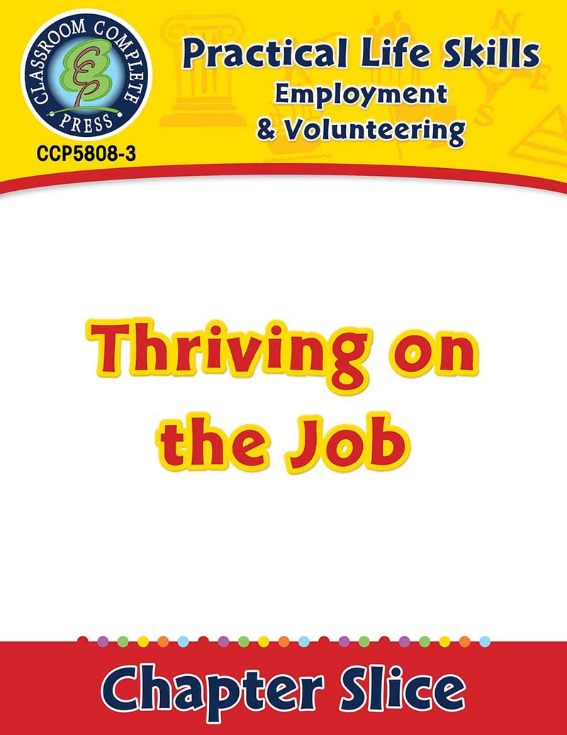Employment & Volunteering: Thriving on the Job Gr. 9-12+