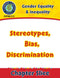 Gender Equality & Inequality: Stereotypes, Bias, Discrimination Gr. 6-Adult