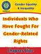 Gender Equality & Inequality: Individuals Who Have Fought For Gender-Related Rights Gr. 6-Adult