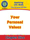Your Personal Life Plan: Your Personal Values Gr. 6-12+