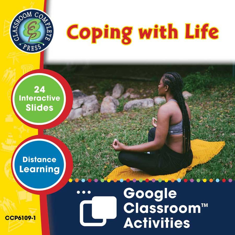 Real World Life Skills - Self-Sustainability Skills: Coping with Life - Google Slides (SPED)