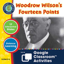 World War 1: Woodrow Wilson's Fourteen Points - Google Slides
