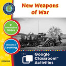 World War 2: New Weapons of War - Google Slides