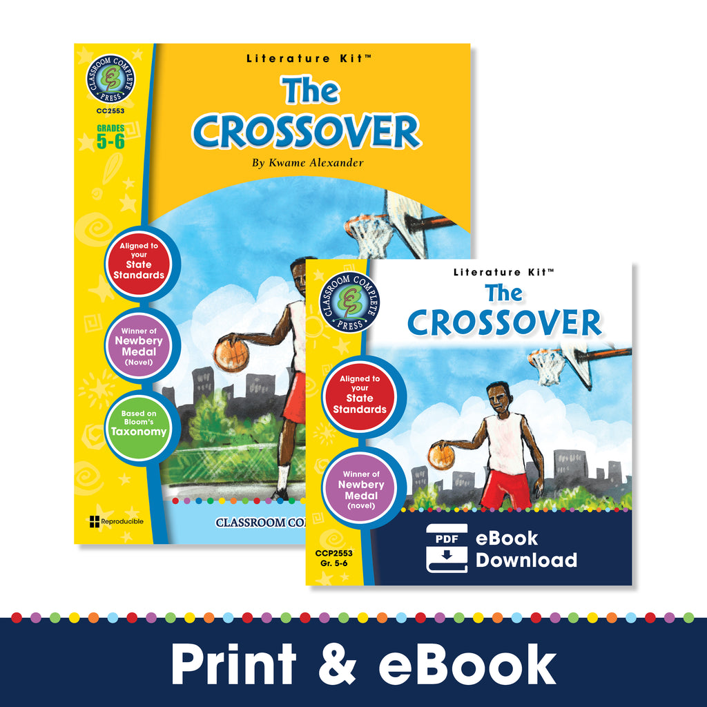 The Crossover Study Guide The Crossover (Novel Study Guide) – Classroom Complete Press | CCP2553 ...