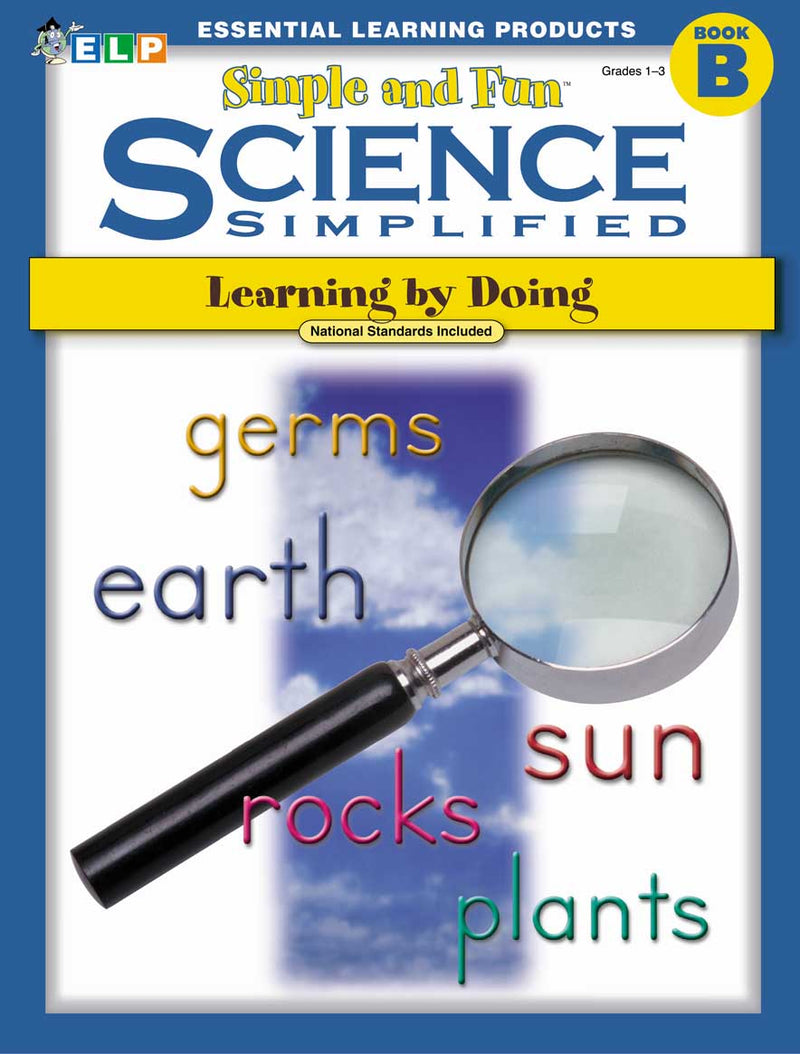 Science Simplified: Simple and Fun Science (Book B, Grades 1-3)