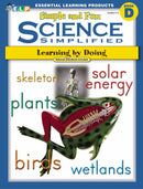 Science Simplified: Simple and Fun Science (Book D, Grades 3-5)