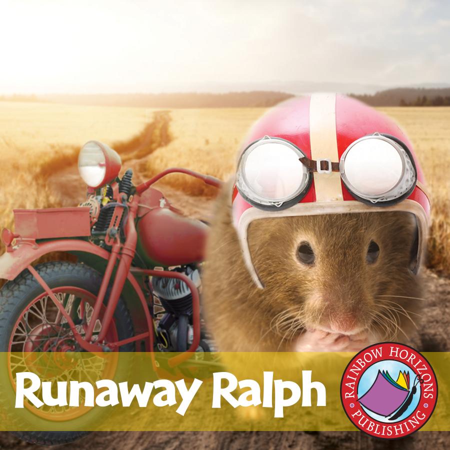 Runaway Ralph (Novel Study) – CLASSROOM COMPLETE PRESS