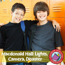 Macdonald Hall: Lights, Camera, Disaster (Novel Study)