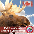 Kids Love Canada: Symbols & Communities