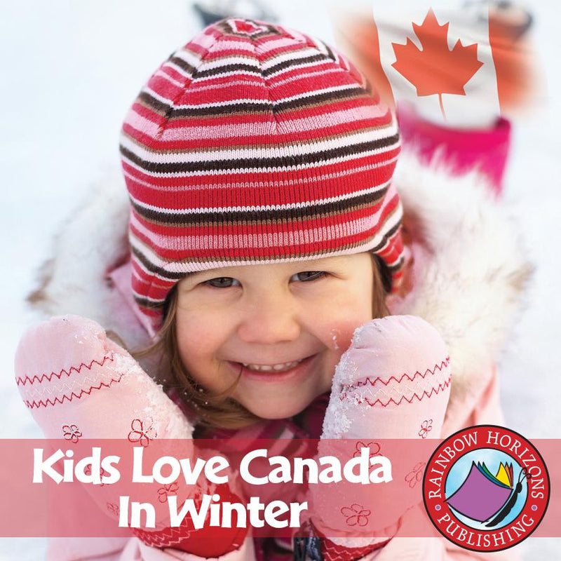 Kids Love Canada: In Winter