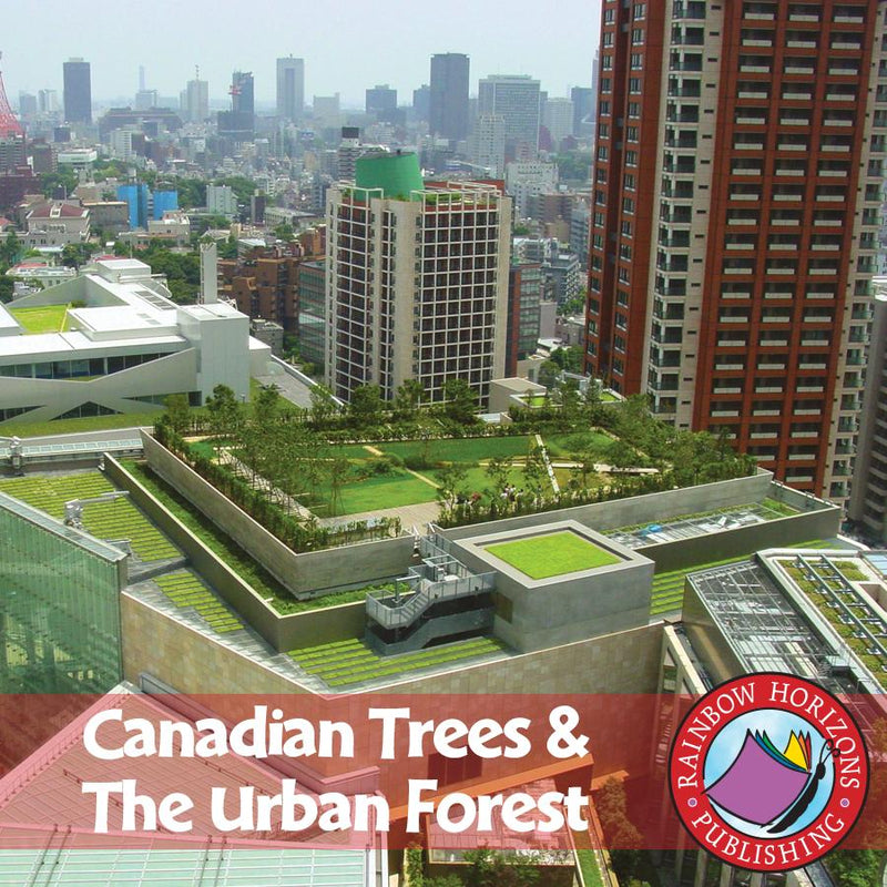 Canadian Trees & The Urban Forest