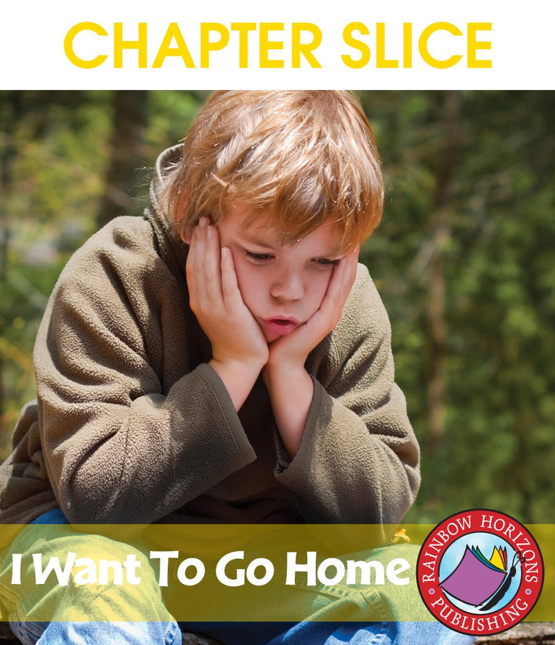 I Want to Go Home (Novel Study) - CHAPTER SLICE