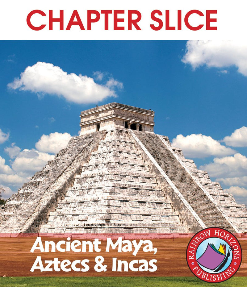 Ancient Maya, Aztecs & Incas - CHAPTER SLICE