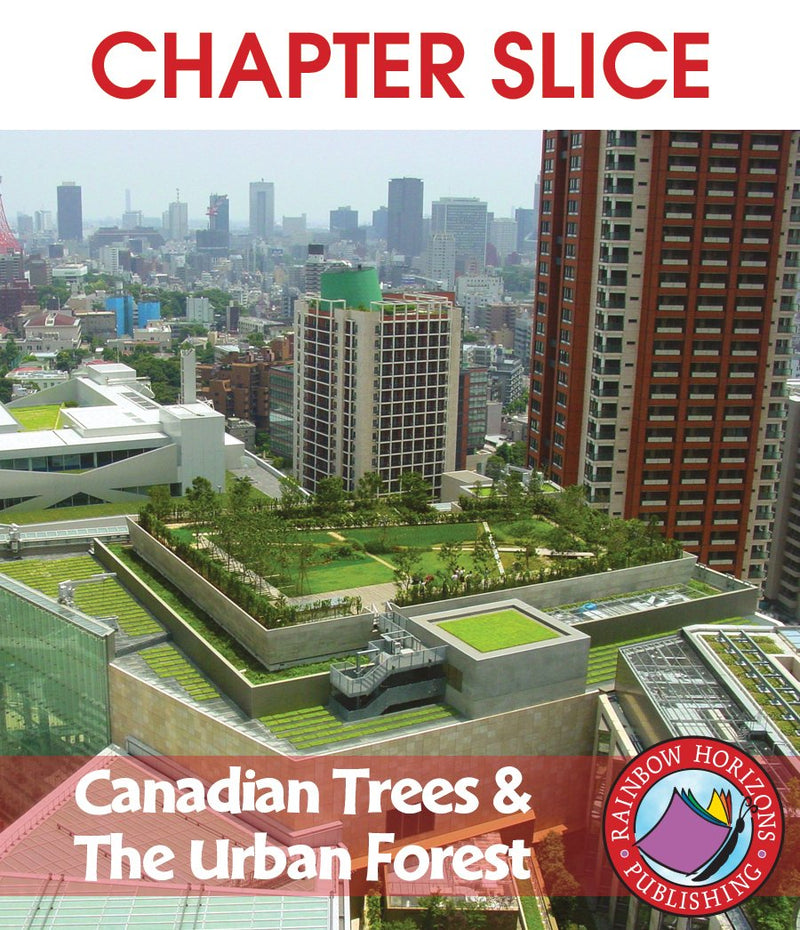 Canadian Trees & The Urban Forest - CHAPTER SLICE