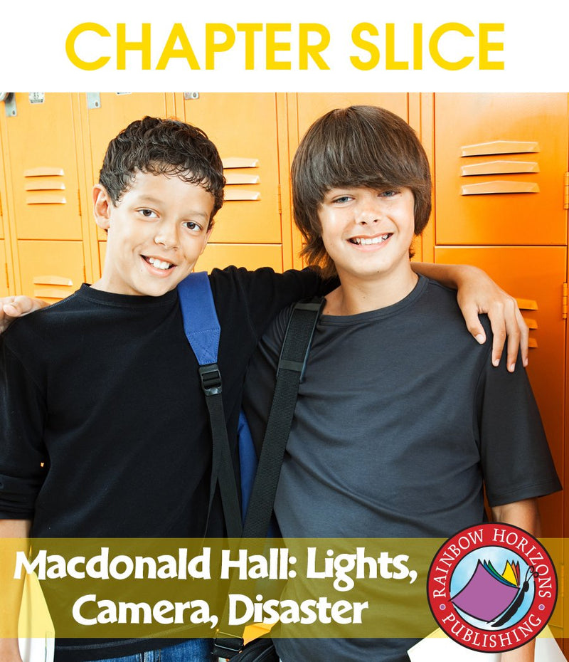 Macdonald Hall: Lights, Camera, Disaster (Novel Study) - CHAPTER SLICE