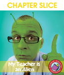 My Teacher Is An Alien (Novel Study) - CHAPTER SLICE