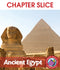 Ancient Egypt - CHAPTER SLICE