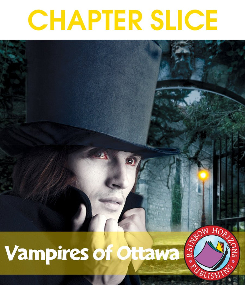 Vampires of Ottawa (Novel Study) - CHAPTER SLICE