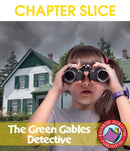 The Green Gables Detectives (Novel Study) - CHAPTER SLICE